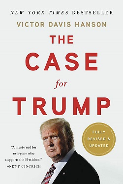 Victor Davis Hanson, Author Book, The Case for Trump