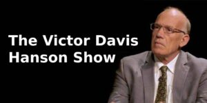 Victor Davis Hanson Show