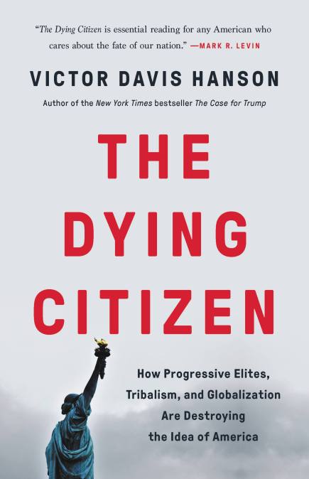 Victor Davis Hanson, Author Book, America and �The Dying Citizen�
