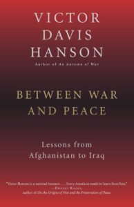 Between War and Peace: Lessons from Afghanistan to Iraq